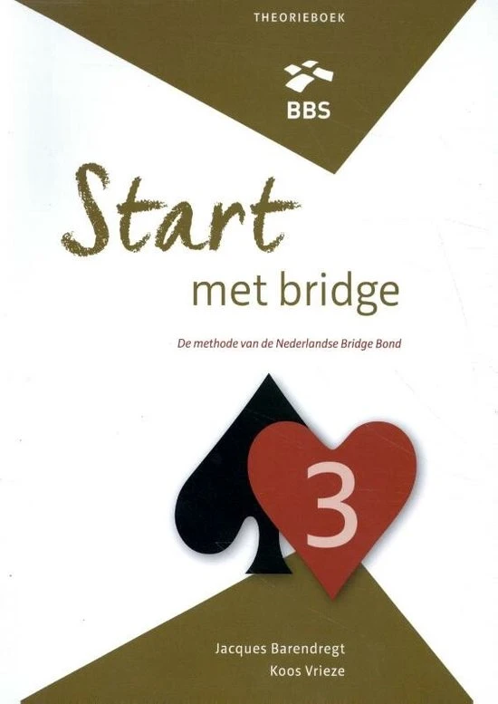 Nbb Services B.V. Bridge Bond Specials - Start Met Bridge Theorieboek 3 3 Nbb Services B.V. Bridge Bond Specials - Start Met Bridge Theorieboek 3